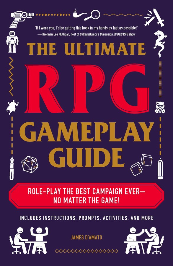 The Ultimate RPG Gameplay Guide By James D’Amato, 9781507210932